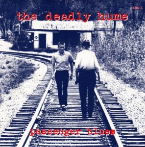 The Deadly Hume - Passenger Blues (cover)