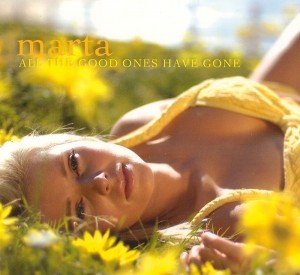 Marta - All The Good Ones Have Gone EP (cover)